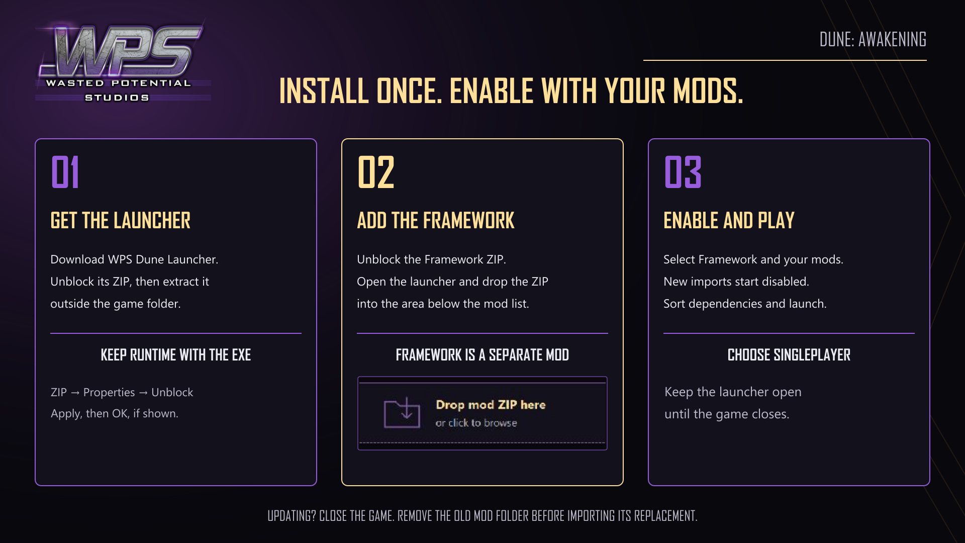 Install WPS Dune Framework and choose your settings in WPS Dune Launcher.